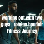 working out with two guys . romina boudoir